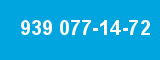 939 077-14-72